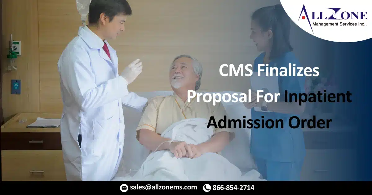 CMS Finalizes Proposal For Inpatient Admission Order