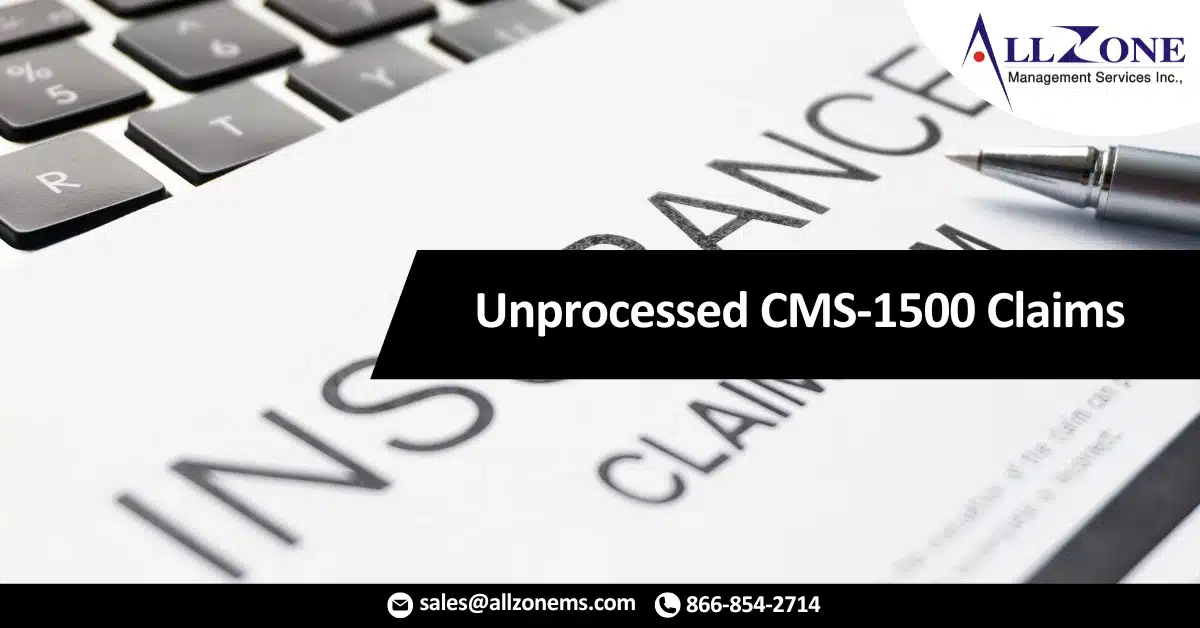 Unprocessed CMS-1500 Claims
