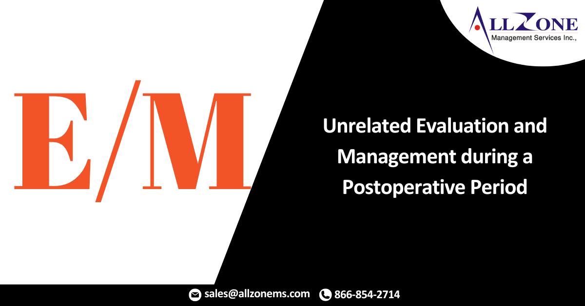 Unrelated Evaluation and Management during a Postoperative Period