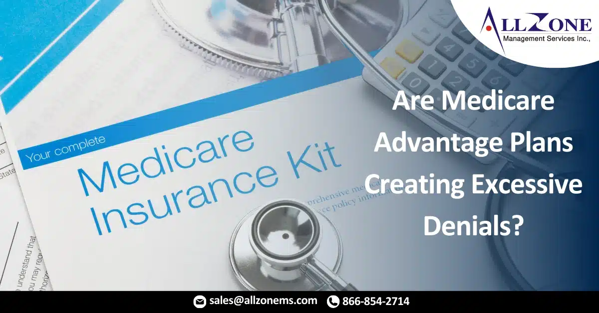 Are Medicare Advantage Plans Creating Excessive Denials