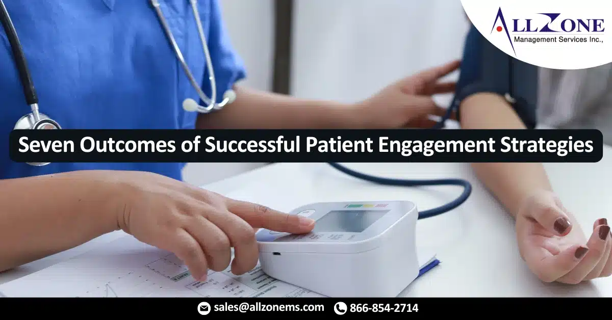 Seven Outcomes of Successful Patient Engagement Strategies