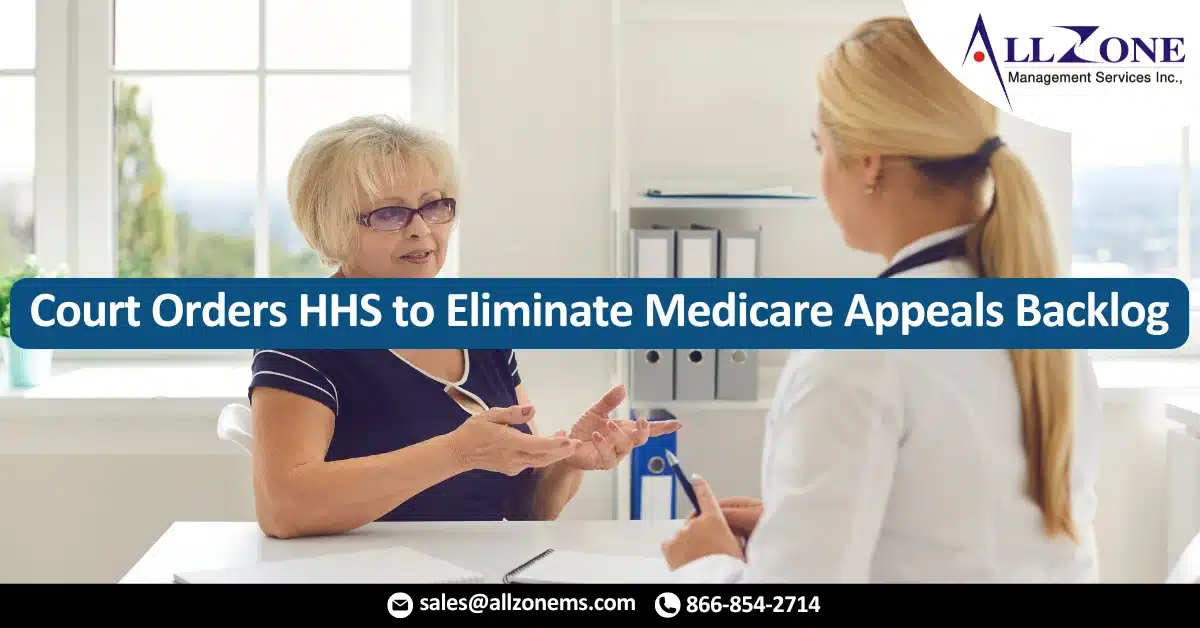Court Orders HHS to Eliminate Medicare Appeals Backlog