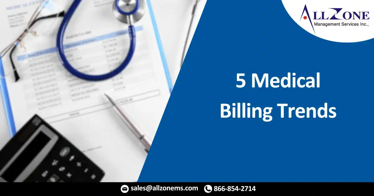 5 Medical Billing Trends