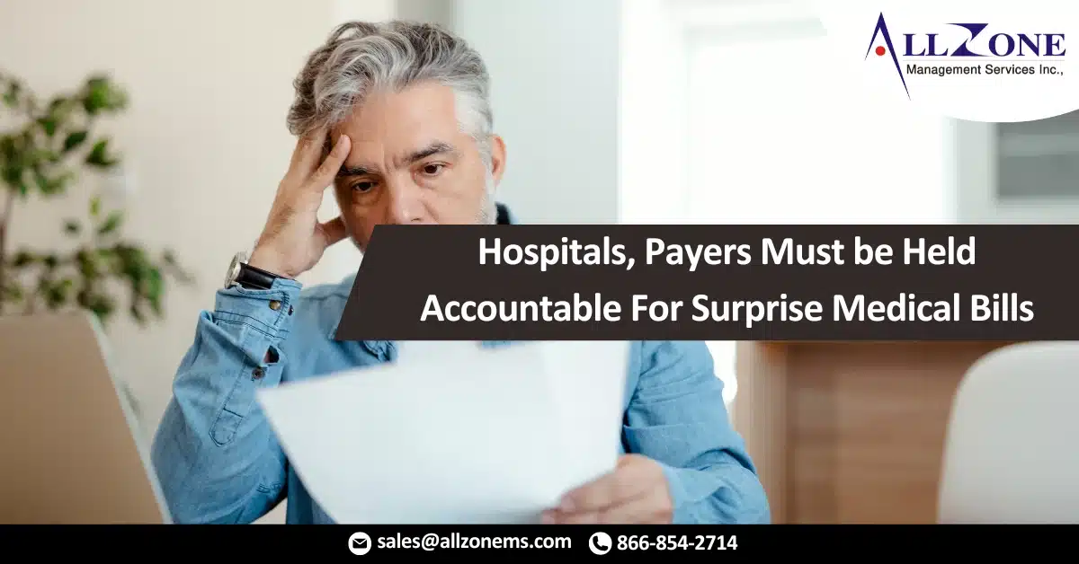 Hospitals, Payers Must be Held Accountable For Surprise Medical Bills