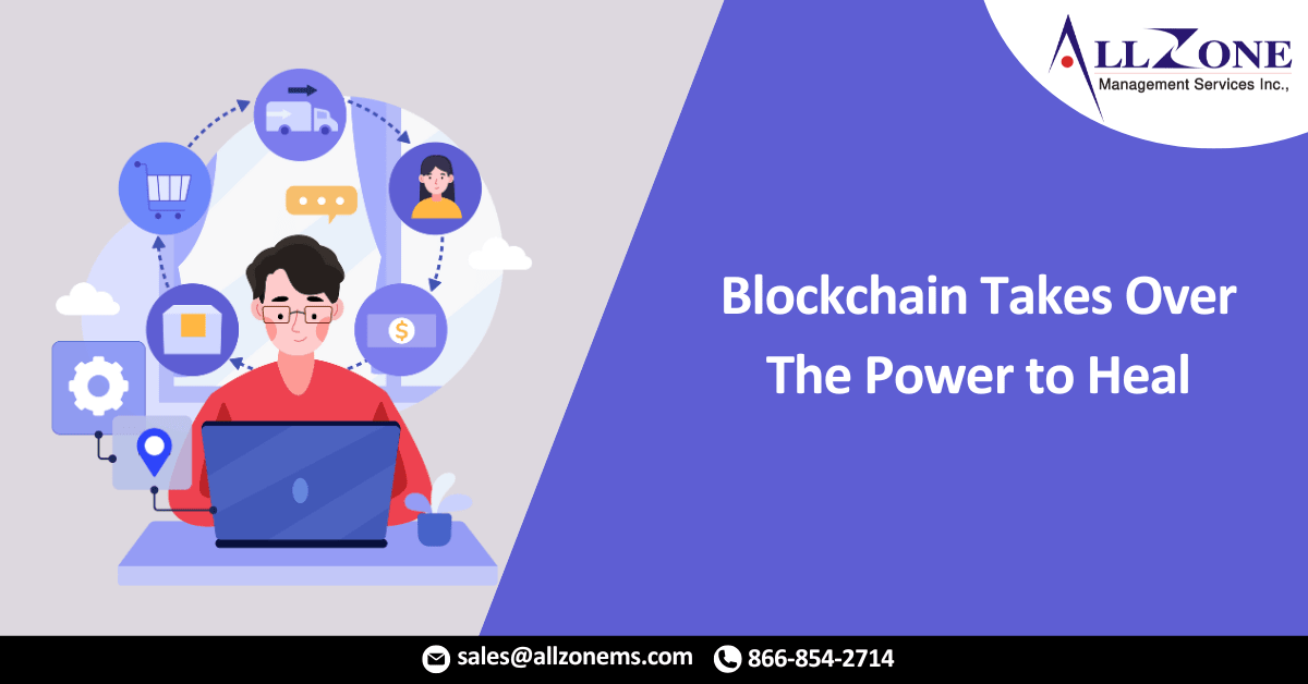 Blockchain Takes Over The Power to Heal