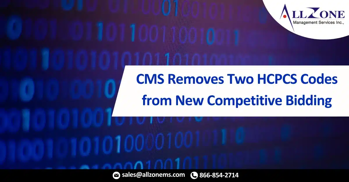 CMS Removes Two HCPCS Codes from New Competitive Bidding