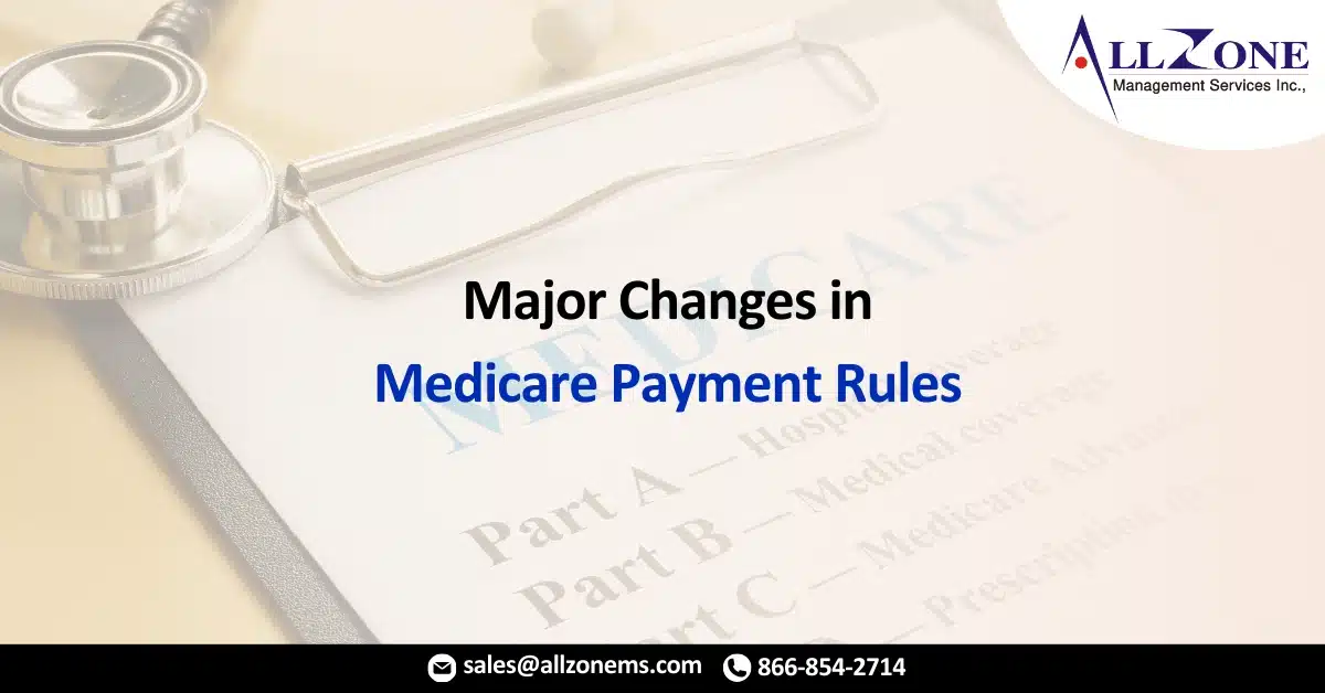 Major Changes in Medicare Payment Rules