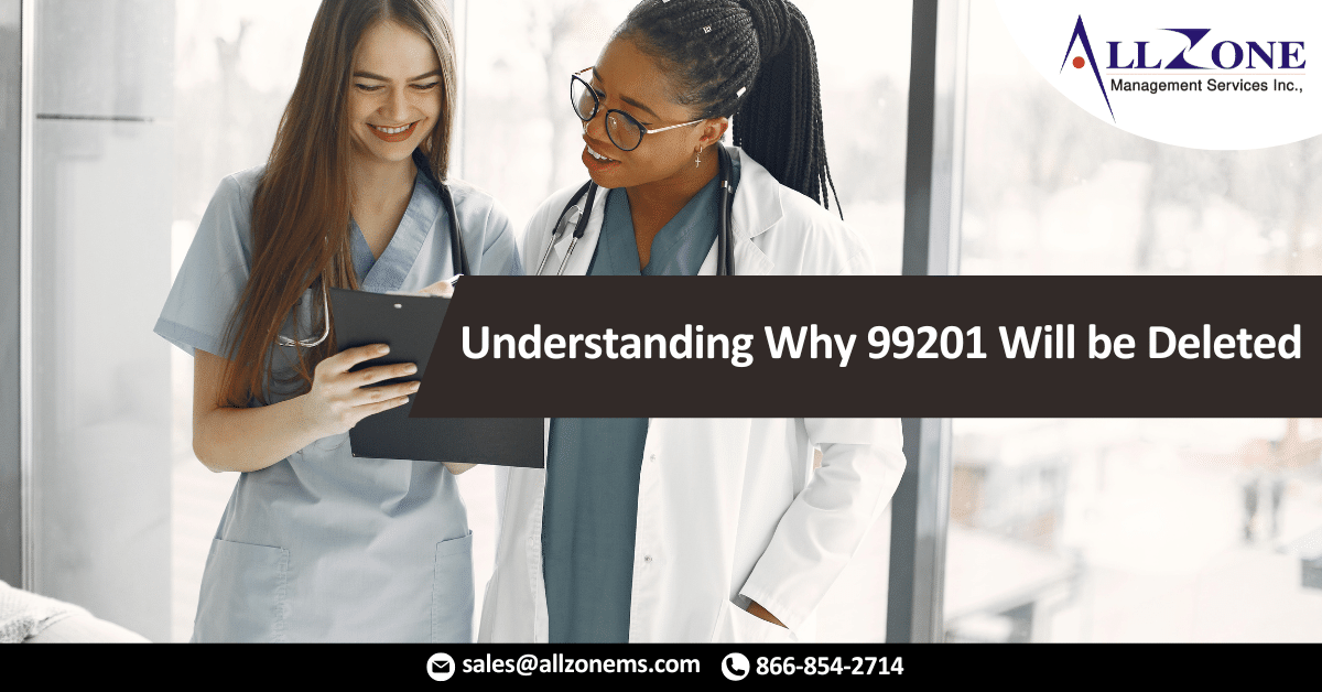 Understanding Why 99201 Will be Deleted