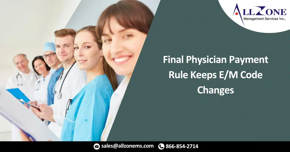 Final Physician Payment Rule Keeps EM Code Changes