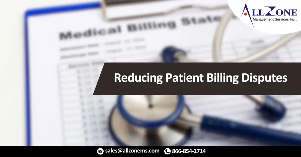 Reducing Patient Billing Disputes