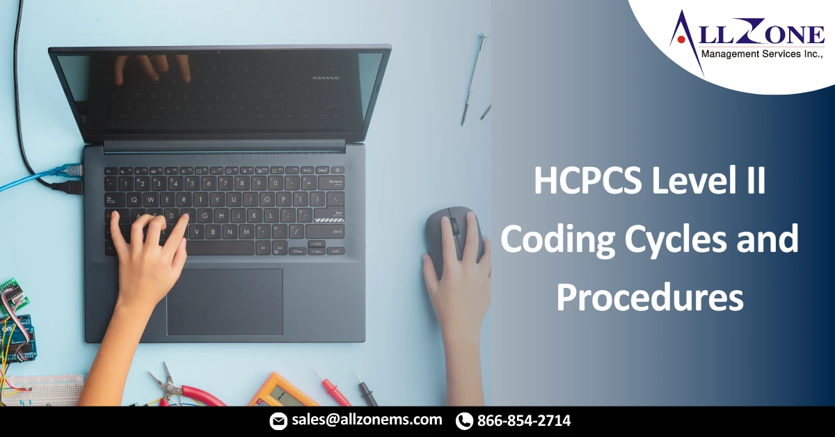 HCPCS Level II Coding Cycles and Procedures