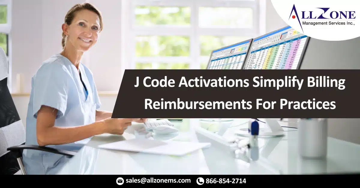 J Code Activations Simplify Billing Reimbursements For Practices