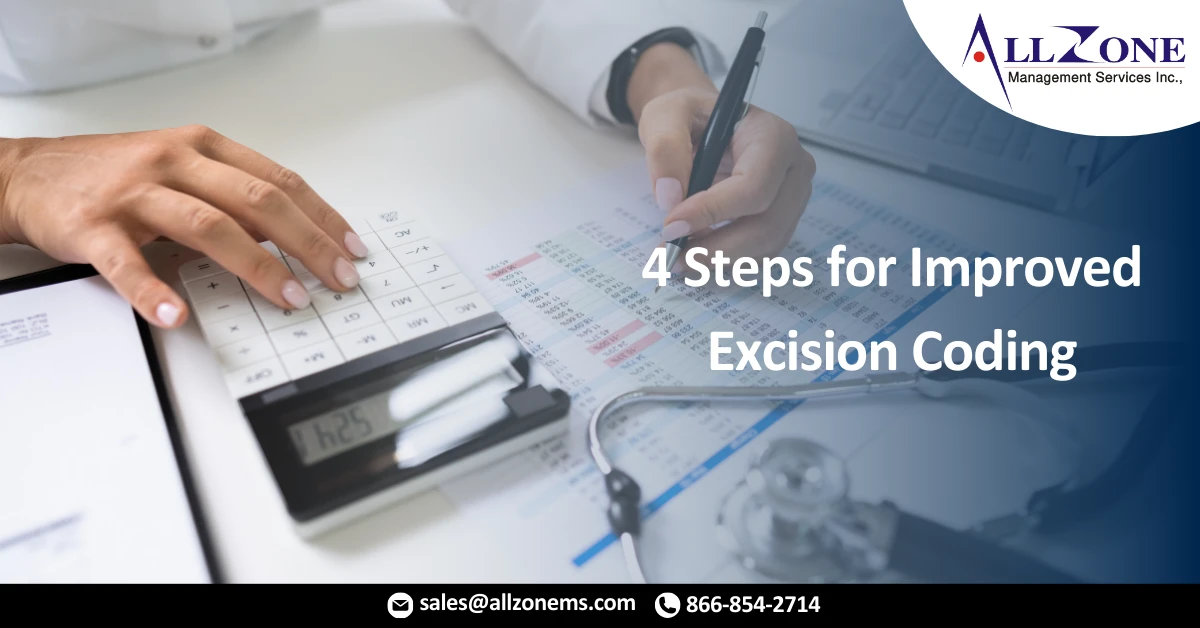 4 Steps for Improved Excision Coding