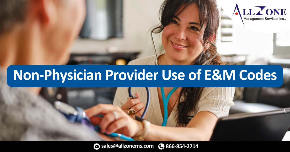 Non-Physician Provider Use of E&M Codes