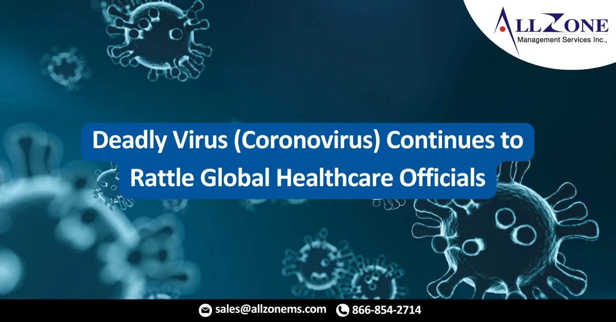 Deadly VirusContinues to Rattle Global Healthcare Officials