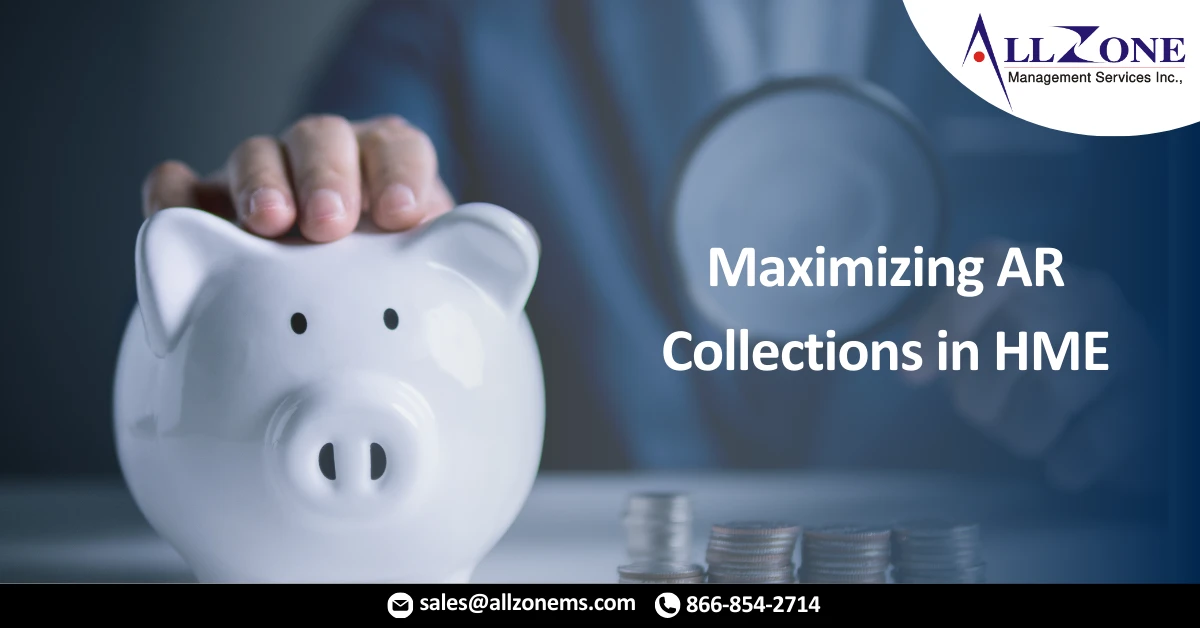 Maximizing AR Collections in HME