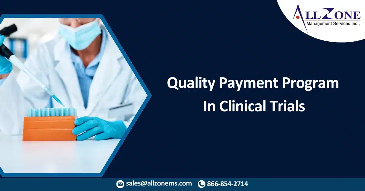 Quality Payment Program In Clinical Trials