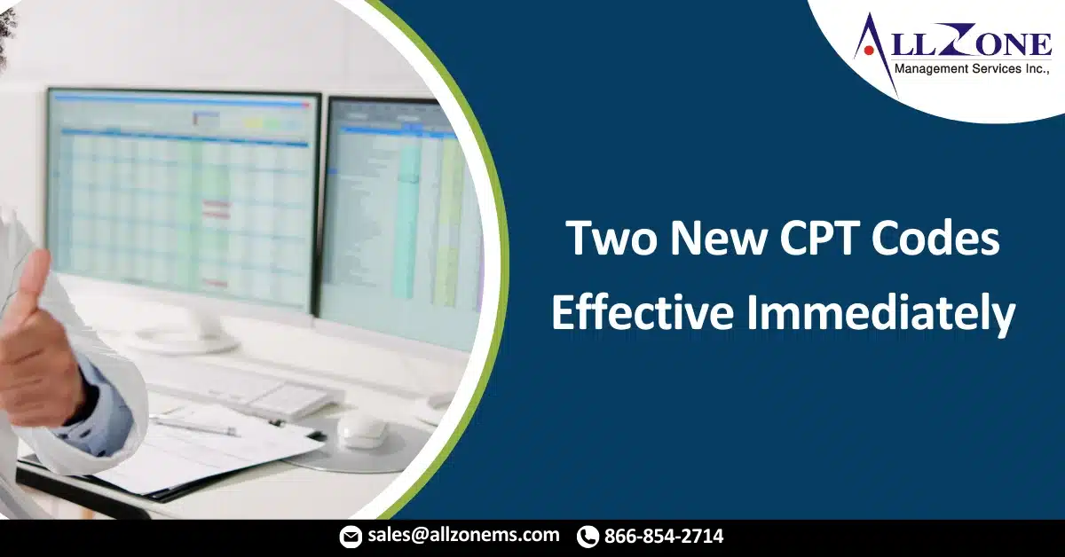 Two New CPT Codes Effective Immediately