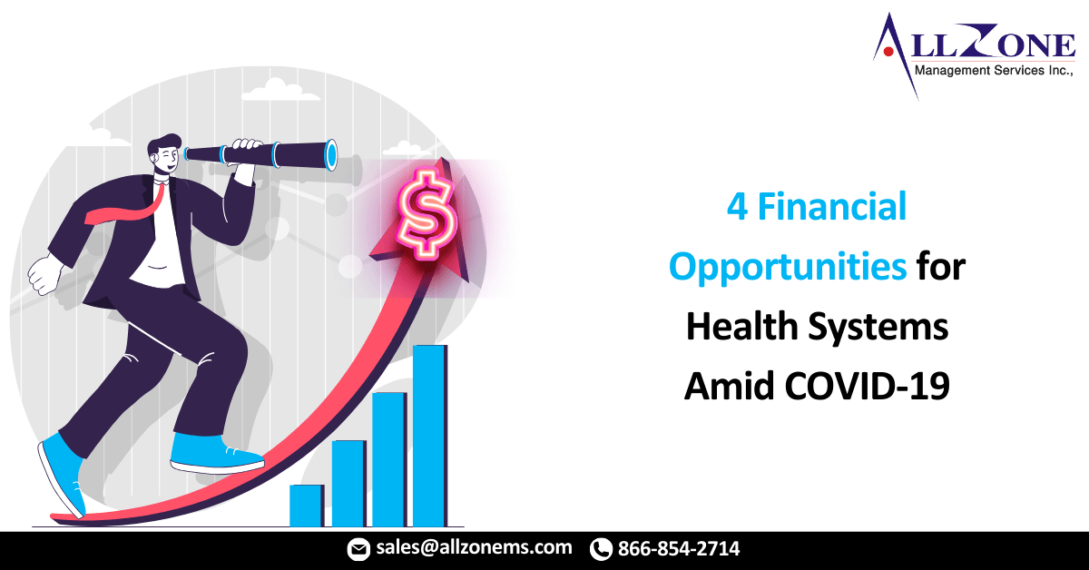4 Financial Opportunities for Health Systems Amid COVID-19