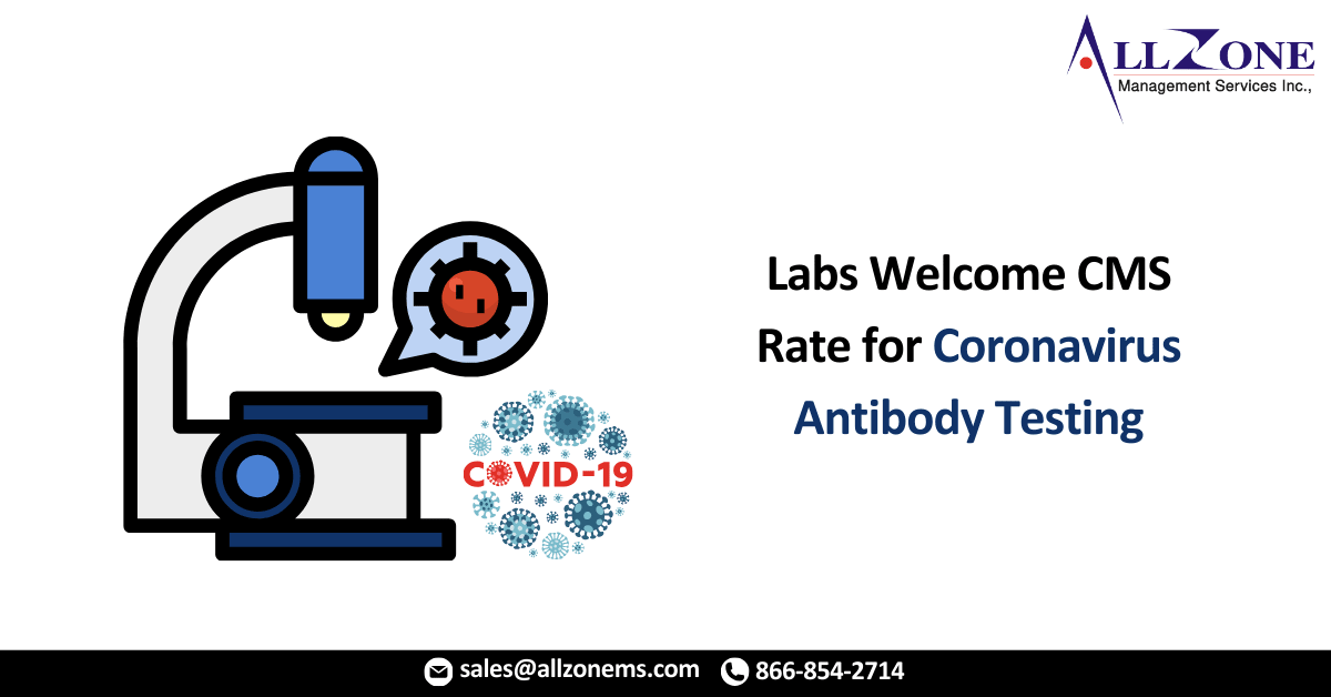 Labs Welcome CMS Rate for Coronavirus Antibody Testing