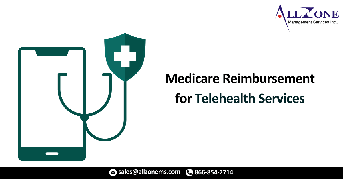 Medicare Reimbursement for Telehealth Services