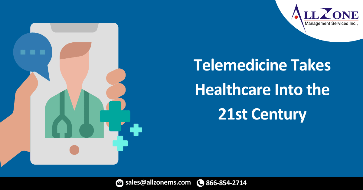 Telemedicine Takes Healthcare Into the 21st Century