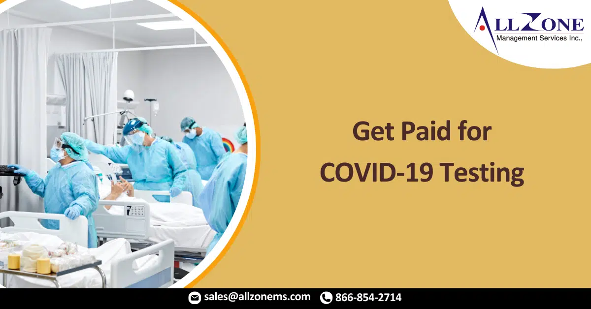 Get Paid for COVID-19 Testing_Treatment of Uninsured