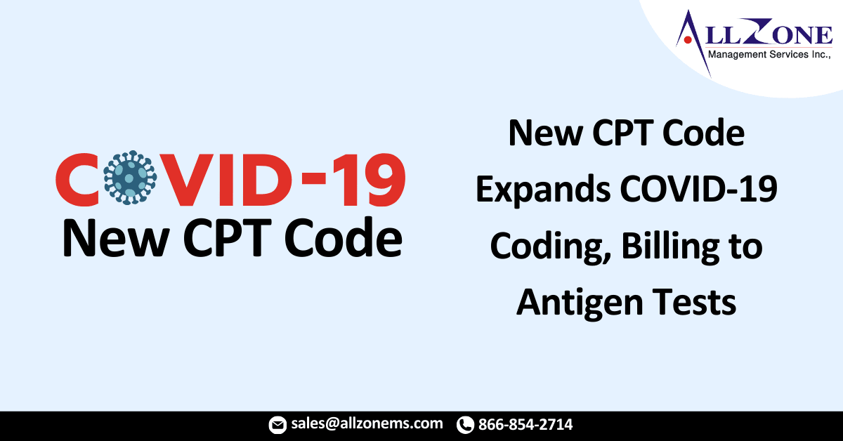 New CPT Code Expands COVID-19 Coding, Billing to Antigen Tests