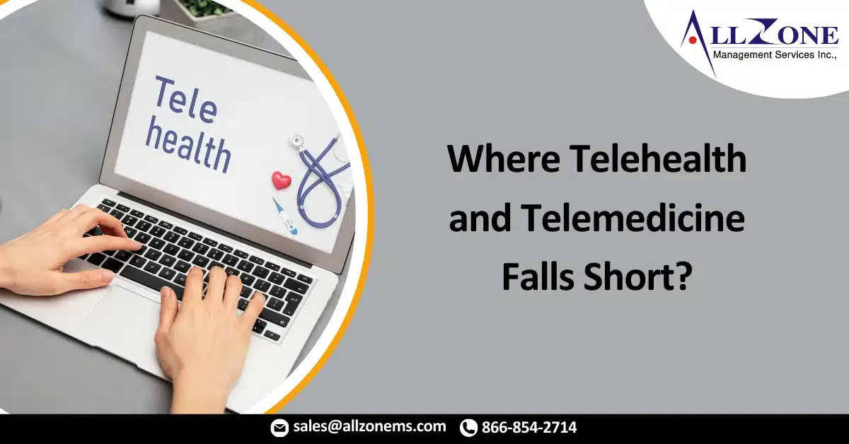 Where Telehealth and Telemedicine Falls Short