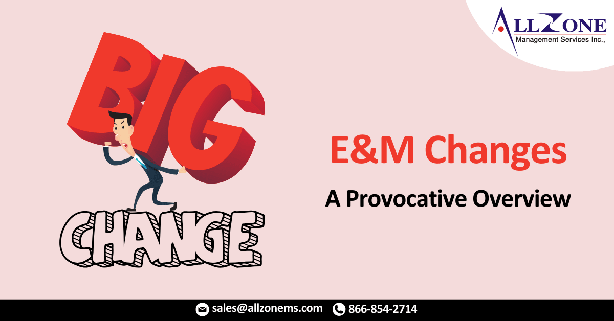 E&M Changes_ A Provocative Overview