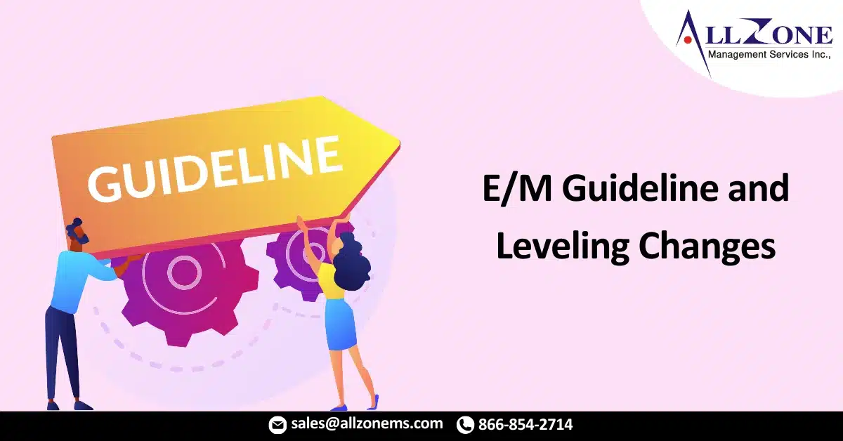 2021 E_M Guideline and Leveling Changes