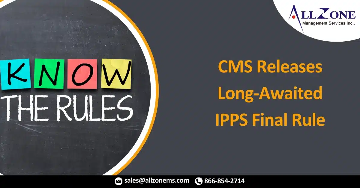 CMS Releases Long-Awaited 2021 FY IPPS Final Rule
