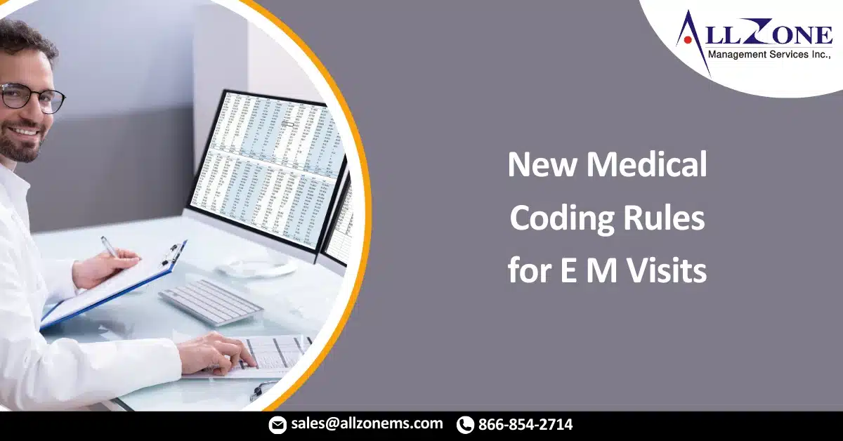 New Medical Coding Rules for E M Visits