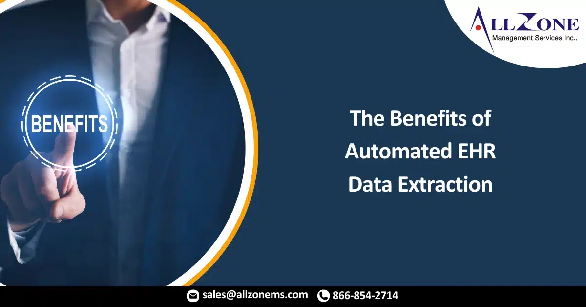 The Benefits of Automated EHR Data Extraction