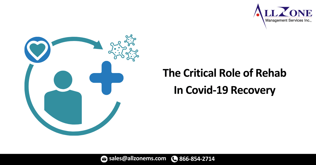 The Critical Role of Rehab In Covid-19 Recovery