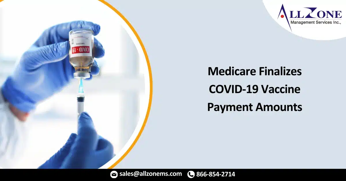 Medicare Finalizes COVID-19 Vaccine Payment Amounts