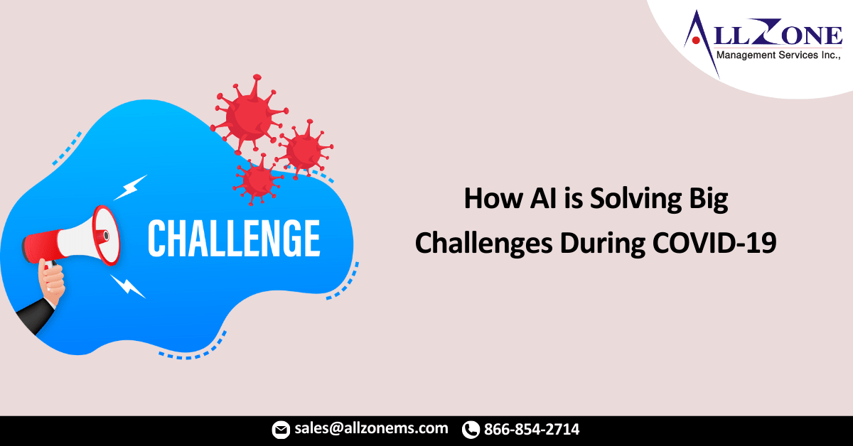 How AI is Solving Big Challenges During COVID-19