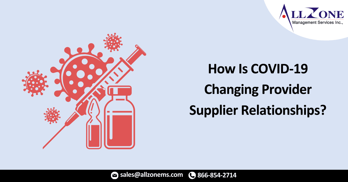 How Is COVID-19 Changing Provider–Supplier Relationships
