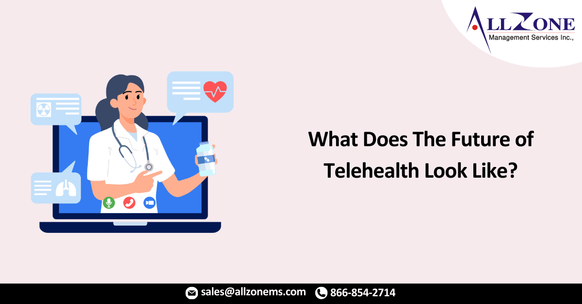 What Does The Future of Telehealth LookLike