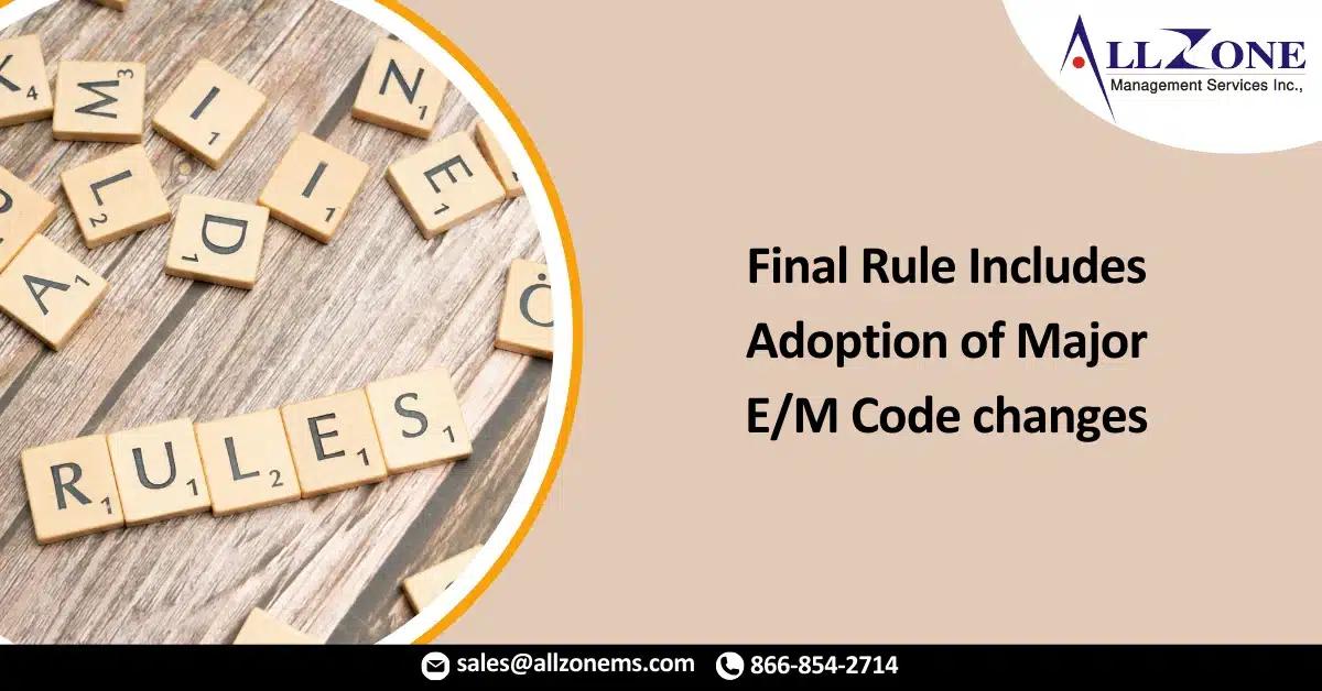 2021 Final Rule Includes Adoption of Major E_M Code changes