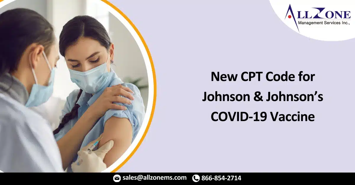 AMA Announces New CPT Code for Johnson & Johnson’s COVID-19 Vaccine