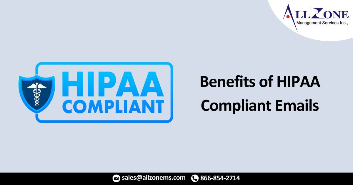 Benefits of HIPAA-Compliant Emails