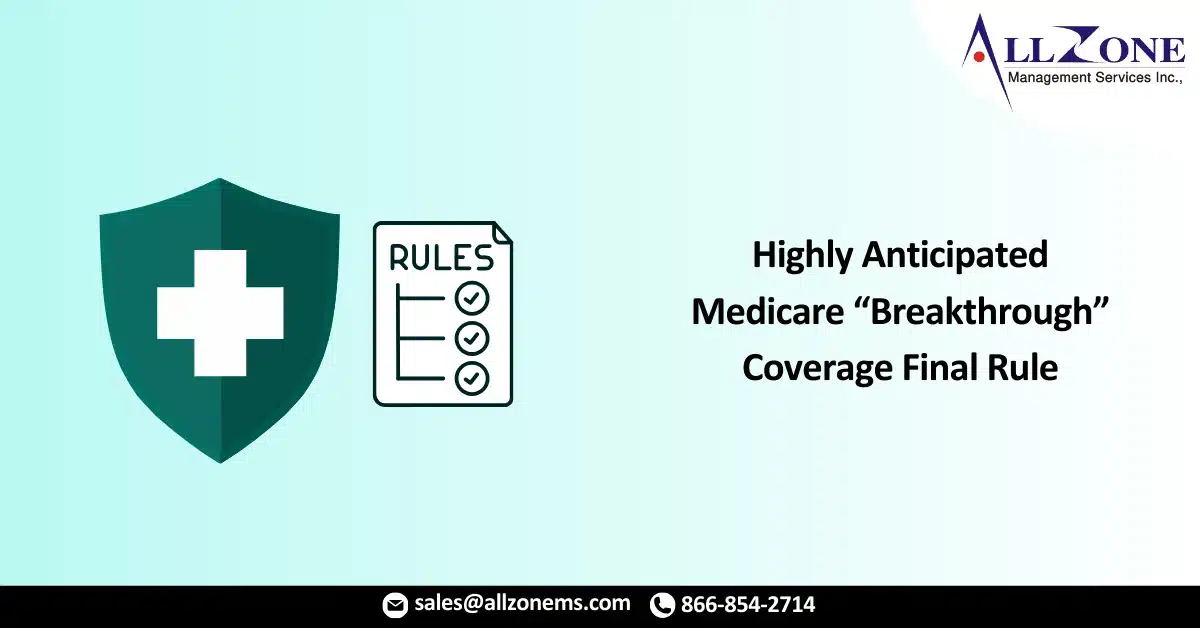 CMS Releases Highly Anticipated Medicare “Breakthrough” Coverage Final Rule