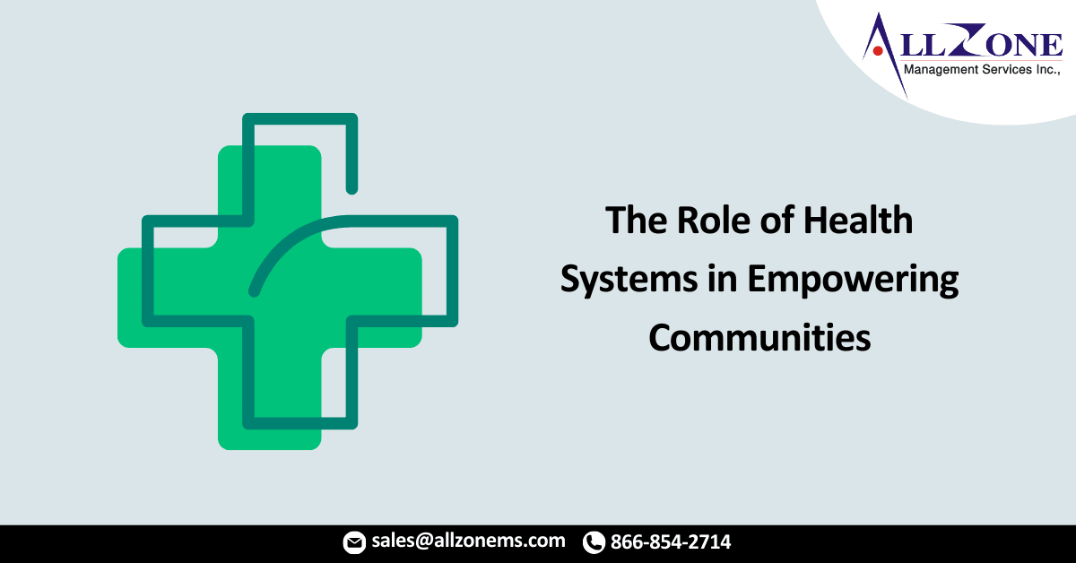 The Role of Health Systems in Empowering Communities