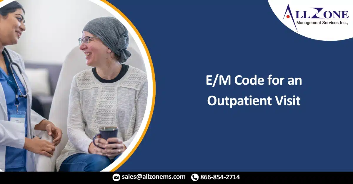 Using Medical Decision-Making to Assign an E_M Code for an Outpatient Visit