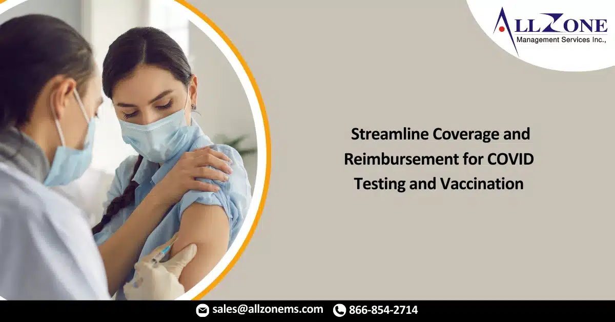 CMS Moves to Streamline Coverage and Reimbursement for COVID Testing and Vaccination