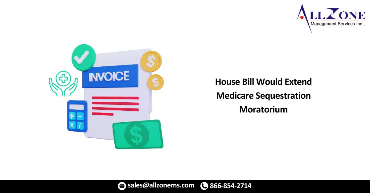 House Bill Would Extend Medicare Sequestration Moratorium