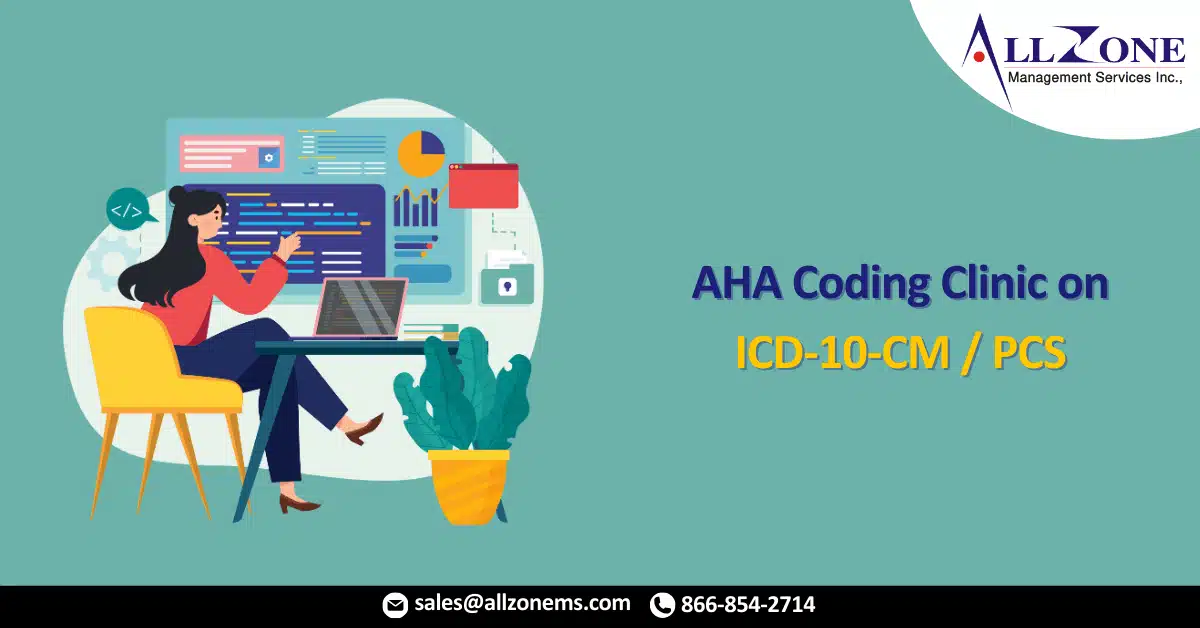 AHA Coding Clinic on ICD-10-CM_PCS for First Quarter of 2021 Released
