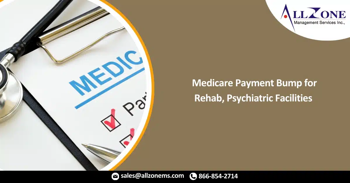 CMS Proposes Medicare Payment Bump for Rehab, Psychiatric Facilities