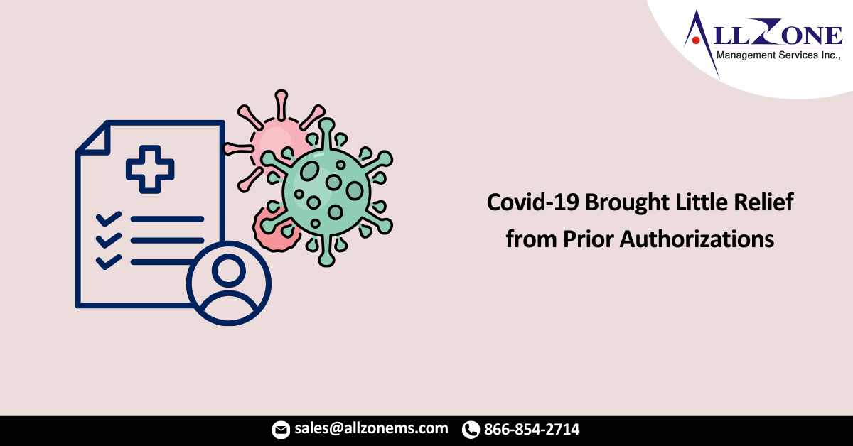 Covid-19 Brought Little Relief from Prior Authorizations